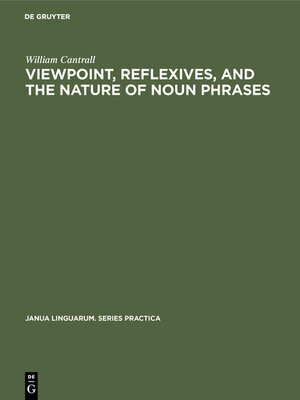 cover image of Viewpoint, Reflexives, and the Nature of Noun Phrases